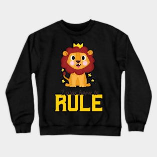 Born to Rule Crewneck Sweatshirt